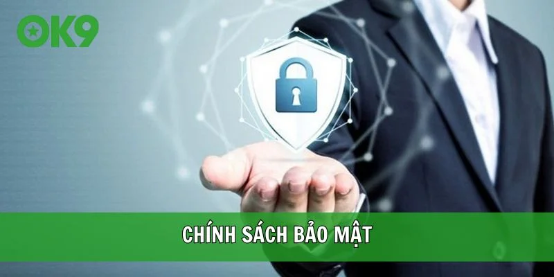 Chính sách bảo mật OK9