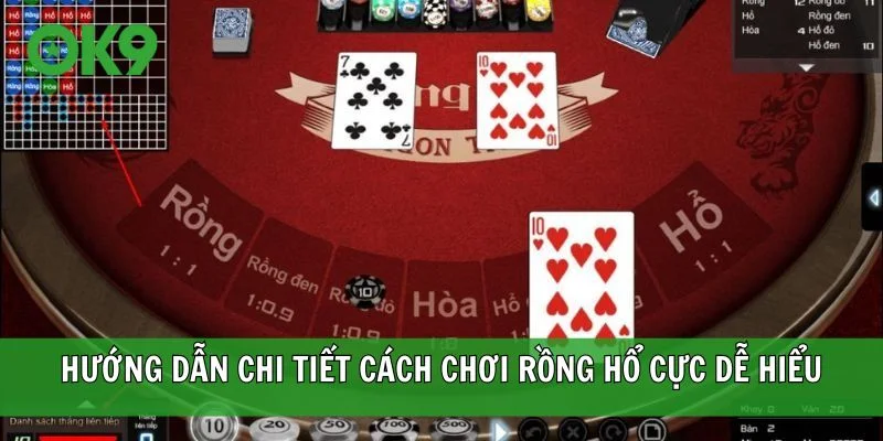 Hướng dẫn chi tiết cách chơi Rồng Hổ cực dễ hiểu