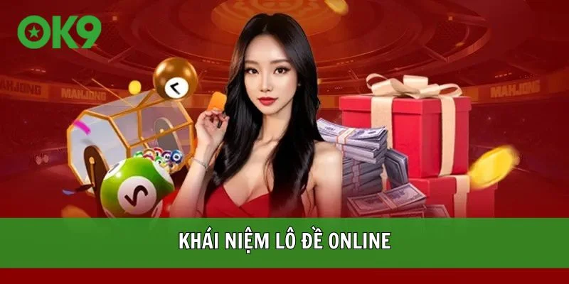 Khái niệm lô đề online