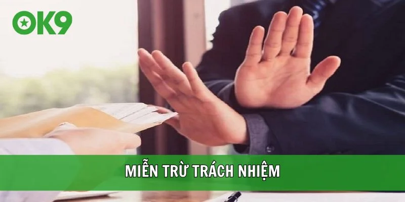 Miễn trừ trách nhiệm OK9