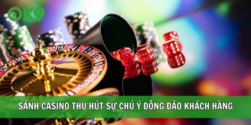 Sảnh Casino thu hút sự chú ý đông đảo khách hàng